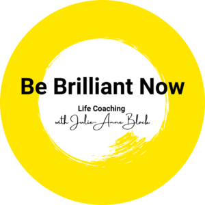 Be Brilliant Now Life Coaching with Julie-Anne Black